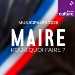 france culture emission sur les maires